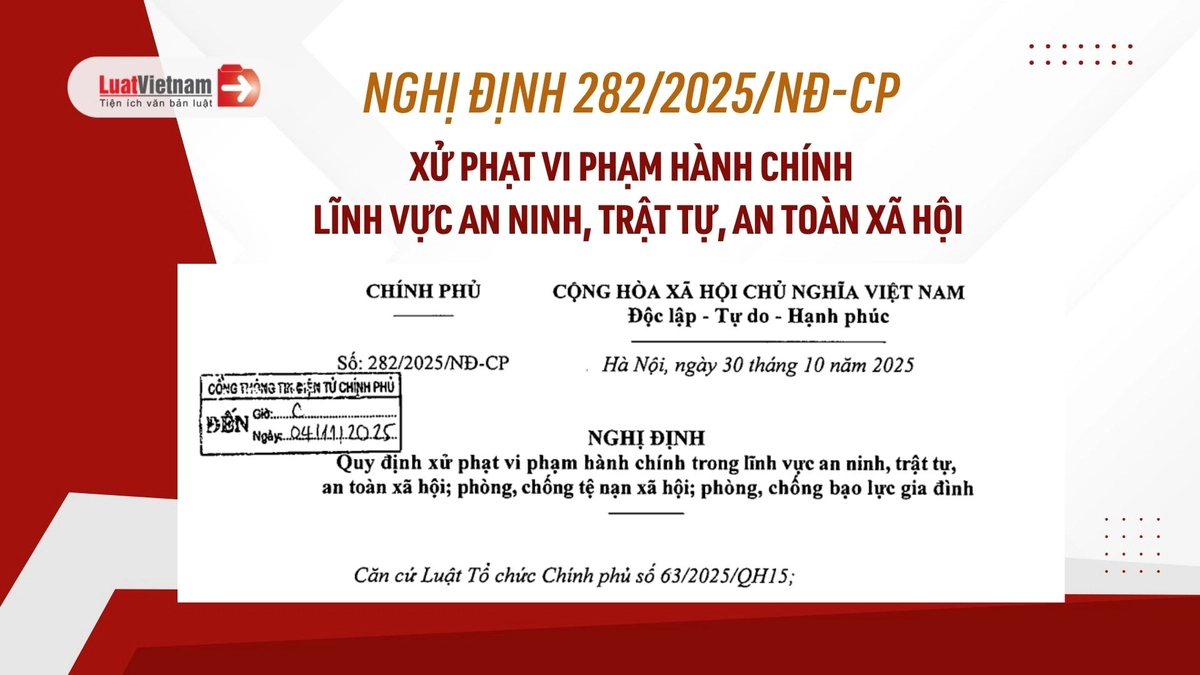Tải Nghị định 282 2025 NĐ CP xử phạt VPHC lĩnh vực an ninh, trật tự ...