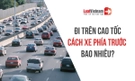 Quy định về khoảng cách trên cao tốc: Nắm vững để không bị phạt hàng chục triệu đồng!