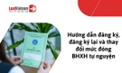 Thủ tục đăng ký, đăng ký lại, điều chỉnh đóng BHXH tự nguyện [Theo Quyết định 2695/QĐ-BTC]