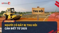 Video: Người có đất bị thu hồi cần biết 5 thông tin mới từ 2025 dưới đây