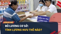 Video: Bỏ lương cơ sở: Tính lương hưu thế nào?
