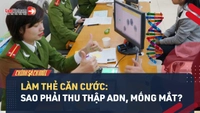 Video: Lý do phải thu thập ADN, mống mắt trong thẻ Căn cước