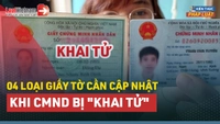 Video: Từ 01/01/2025, cần cập nhật ngay 4 loại giấy tờ này khi CMND bị "khai tử" 