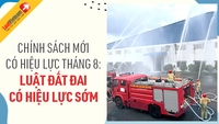 Chính sách mới có hiệu lực tháng 8/2024: Luật Đất đai có hiệu lực sớm hơn