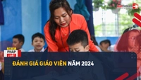 Video: Đánh giá giáo viên 2024 cần minh chứng gì?