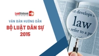 [Cập nhật] Toàn bộ văn bản hướng dẫn Bộ luật Dân sự 2015 mới nhất