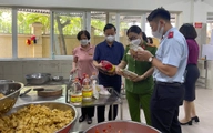 Tăng cường kiểm tra đột xuất khu vực có nguy cơ cao về ngộ độc thực phẩm