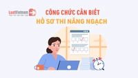 Hồ sơ nâng ngạch công chức từ 17/9/2024 gồm những gì?
