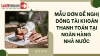 Mẫu đơn đề nghị đóng tài khoản thanh toán tại Ngân hàng Nhà nước
