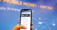 Dịch vụ Mobile Money được gia hạn thí điểm đến hết năm 2025