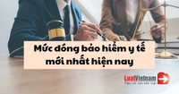 Mức đóng bảo hiểm y tế mới nhất hiện nay