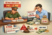Từ 2026, tự đặt các loại phí, lệ phí bị phạt như thế nào?