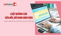 Luật Quảng cáo sửa đổi 2025 tác động thế nào tới doanh nghiệp từ 01/01/2026?