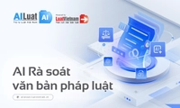 AI Rà soát của LuatVietnam - Hỗ trợ phát hiện mâu thuẫn, chồng chéo trong văn bản