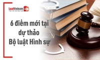 Dự thảo Bộ luật Hình sự sửa đổi: Tổng hợp điểm mới đáng chú ý