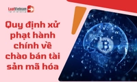 Chào bán tài sản mã hóa khi chưa đủ điều kiện xử lý thế nào?