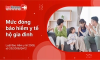 Mức đóng bảo hiểm y tế hộ gia đình mới nhất