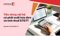 Hàng hóa, dịch vụ tiêu dùng nội bộ có phải lập hóa đơn và tính thuế GTGT không?