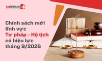 Chính sách mới về Tư pháp hộ tịch hiệu lực tháng 9/2026
