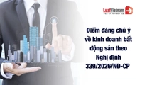 5 điểm đáng chú ý tại Nghị định 339/2026/NĐ-CP về kinh doanh bất động sản