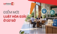 10 điểm mới của Luật Hòa giải ở cơ sở 2026 từ 01/3/2027