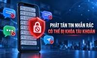 Tài khoản Zalo, Messenger, WhatsApp, Telegram… phát tán tin nhắn rác có thể bị khóa (dự kiến)
