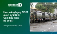 Điều kiện và hồ sơ học nâng hạng Giấy phép lái xe quân sự [theo Thông tư 131/2026/TT-BQP]
