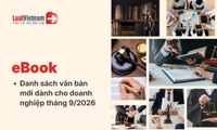 Ebook Danh sách văn bản mới dành cho doanh nghiệp tháng 9/2026