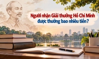 Người nhận Giải thưởng Hồ Chí Minh được thưởng bao nhiêu tiền?