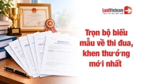 Tải miễn phí trọn bộ biểu mẫu thi đua, khen thưởng mới nhất [Theo Nghị định 368/2026/NĐ-CP]