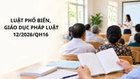 Luật Phổ biến, giáo dục pháp luật 12/2026/QH16 quy định những nội dung gì?