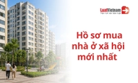 Cập nhật: Hồ sơ mua nhà ở xã hội 2026 mới nhất