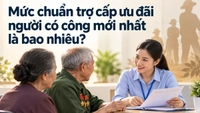 Mức chuẩn trợ cấp ưu đãi người có công mới nhất là bao nhiêu?