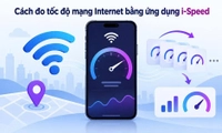 Cách đo tốc độ mạng Internet bằng ứng dụng i-Speed theo quy định của Bộ Khoa học Công nghệ như thế nào?