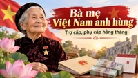 Bà mẹ Việt Nam anh hùng được hưởng trợ cấp, phụ cấp bao nhiêu tiền mỗi tháng?