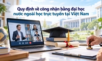 Bằng đại học nước ngoài học trực tuyến có được công nhận tại Việt Nam không?