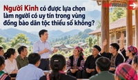 Người Kinh có được lựa chọn làm người có uy tín trong vùng đồng bào dân tộc thiểu số không?