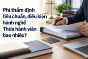 Phí thẩm định tiêu chuẩn, điều kiện hành nghề Thừa hành viên bao nhiêu?
