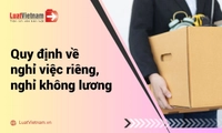 Quy định về nghỉ việc riêng, nghỉ không lương mới nhất