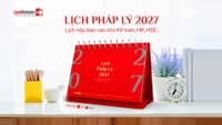 Lịch pháp lý 2027: Cập nhật mới nhất lịch nộp báo cáo cho HR, Kế toán và HSE