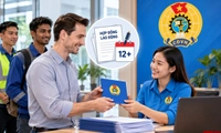 Người lao động nước ngoài có hợp đồng từ đủ 12 tháng được gia nhập Công đoàn Việt Nam