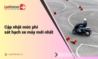 Phí sát hạch xe máy: Cập nhật mức phí mới nhất 2026