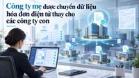 Công ty mẹ có được chuyển dữ liệu hóa đơn điện tử thay cho các công ty con không?