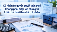 Cá nhân ủy quyền quyết toán thuế có được cấp chứng từ khấu trừ thuế TNCN không?