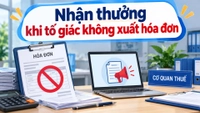 Nhiều người cùng tố giác một vụ không xuất hóa đơn thì ai được nhận thưởng?