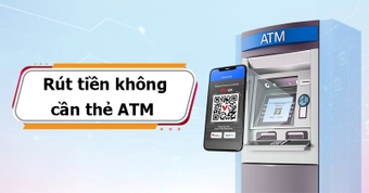 4 cách rút tiền không cần thẻ ATM