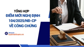 Nghị định 104/2025/NĐ-CP về công chứng: 10 điểm mới nổi bật