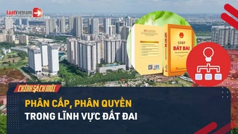 Video: Phân cấp, phân quyền trong lĩnh vực đất đai từ 01/7/2025
