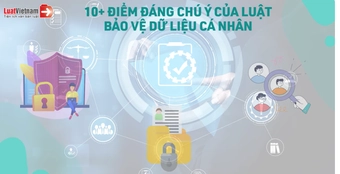 Video: 10 điểm đáng chú ý của Luật Bảo vệ dữ liệu cá nhân