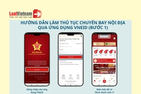 Hướng dẫn cách sử dụng VNeID khi làm thủ tục đi máy bay Hướng dẫn cách sử dụng VNeID khi làm thủ tục đi máy bay